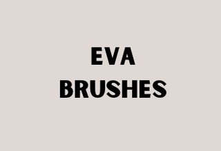 EVA Brushes